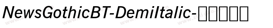 NewsGothicBT-DemiItalic字体转换