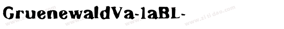 GruenewaldVa-1aBL字体转换