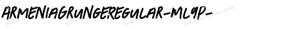 ArmeniaGrungeRegular-Ml9p字体转换