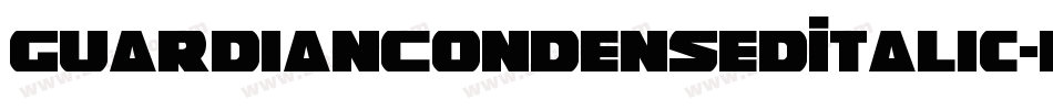 GuardianCondensedItalic-BWBrd字体转换
