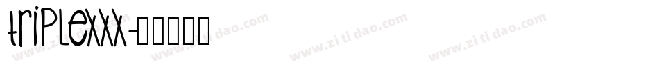 TripleXXX字体转换