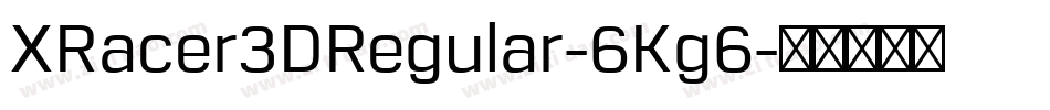 XRacer3DRegular-6Kg6字体转换