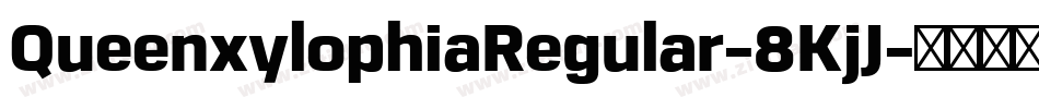 QueenxylophiaRegular-8KjJ字体转换