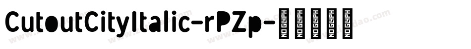 CutoutCityItalic-rPZp字体转换