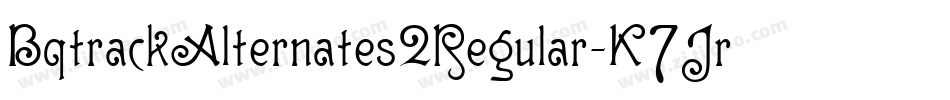 BqtrackAlternates2Regular-K7JrX字体转换