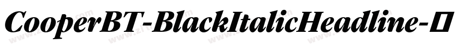 CooperBT-BlackItalicHeadline字体转换