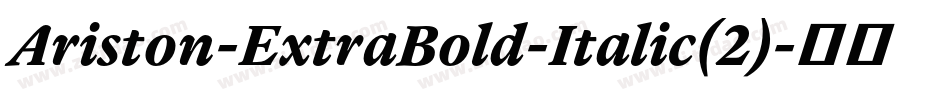 Ariston-ExtraBold-Italic(2)字体转换