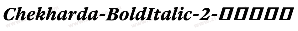 Chekharda-BoldItalic-2字体转换