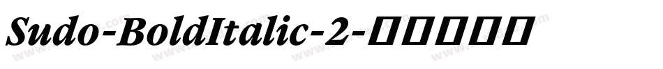 Sudo-BoldItalic-2字体转换