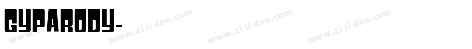Gyparody字体转换