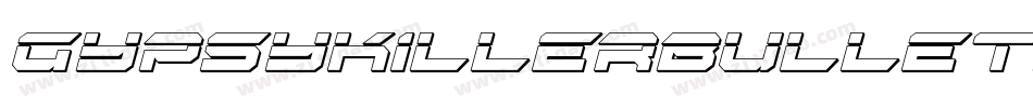 GypsyKillerBulletItalic-x6y8字体转换