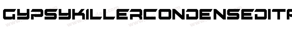 GypsyKillerCondensedItalic-qGyx字体转换