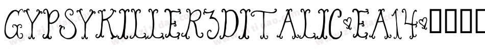 GypsyKiller3DItalic-EA14字体转换