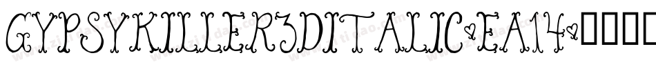 GypsyKiller3DItalic-EA14字体转换