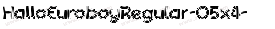 HalloEuroboyRegular-O5x4字体转换