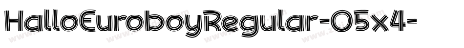 HalloEuroboyRegular-O5x4字体转换