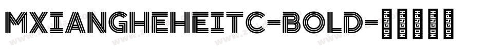 MXiangHeHeiTC-Bold字体转换