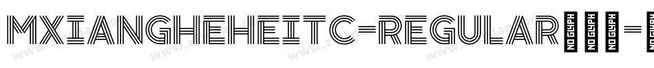 MXiangHeHeiTC-Regular手机版字体转换