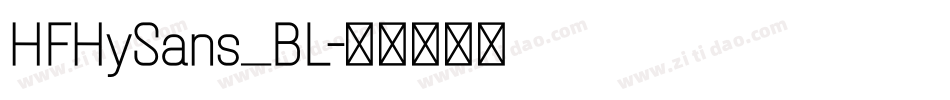 HFHySans_BL字体转换