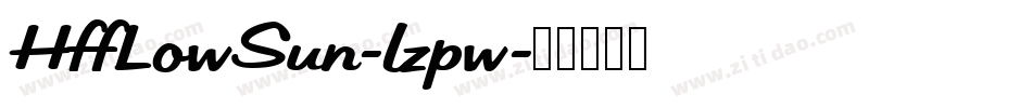 HffLowSun-lzpw字体转换