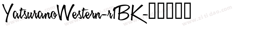 YatsuranoWestern-r1BK字体转换