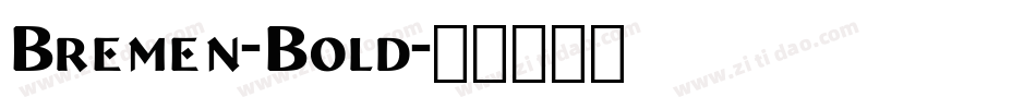 Bremen-Bold字体转换