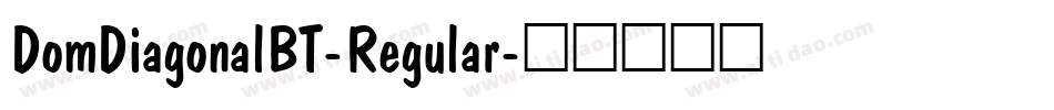 DomDiagonalBT-Regular字体转换