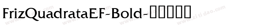 FrizQuadrataEF-Bold字体转换
