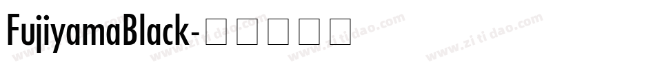 FujiyamaBlack字体转换