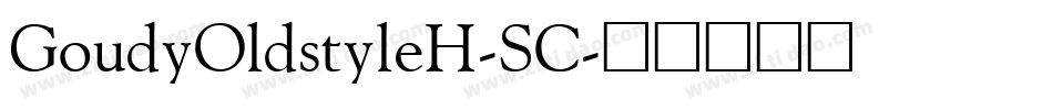 GoudyOldstyleH-SC字体转换