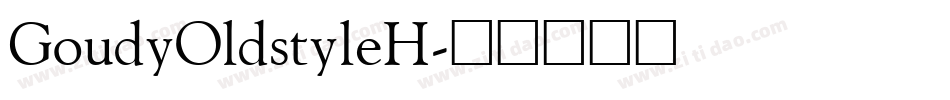 GoudyOldstyleH字体转换