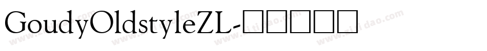 GoudyOldstyleZL字体转换