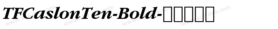 TFCaslonTen-Bold字体转换