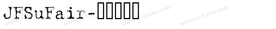 JFSuFair字体转换