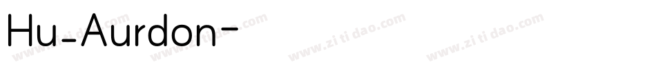 Hu_Aurdon字体转换