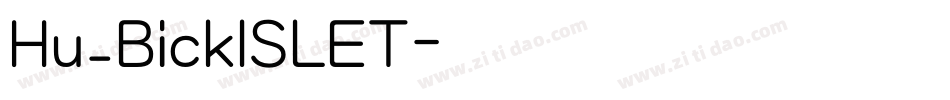 Hu_BicklSLET字体转换