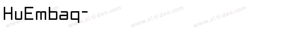 HuEmbaq字体转换