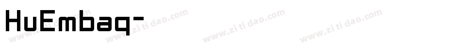 HuEmbaq字体转换