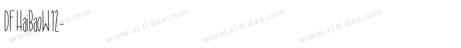 DFHaiBaoW12字体转换