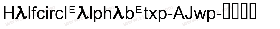 Halfcirclealphabetxp-AJwp字体转换