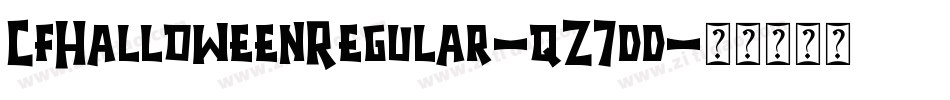 CfHalloweenRegular-qZ7dd字体转换