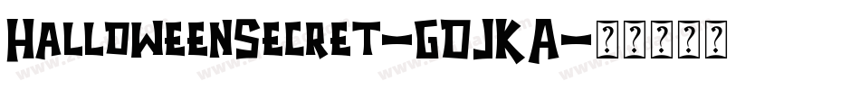 HalloweenSecret-GOJKA字体转换