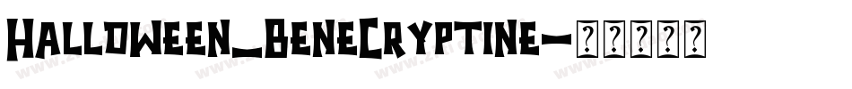Halloween_BeneCryptine字体转换