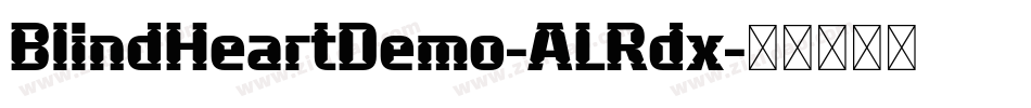 BlindHeartDemo-ALRdx字体转换