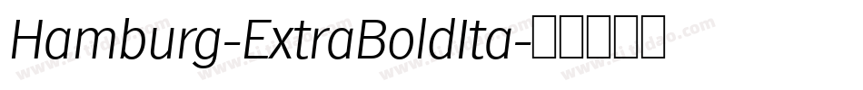 Hamburg-ExtraBoldIta字体转换
