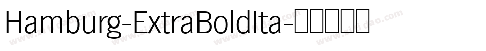 Hamburg-ExtraBoldIta字体转换