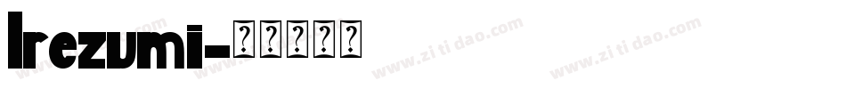 Irezumi字体转换
