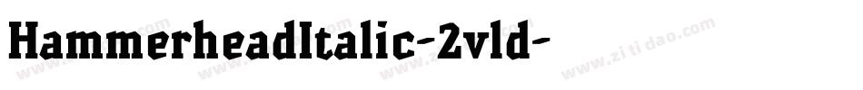 HammerheadItalic-2vld字体转换