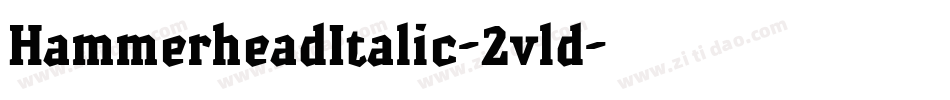 HammerheadItalic-2vld字体转换