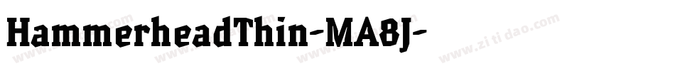HammerheadThin-MA8J字体转换